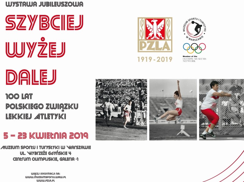 Wystawa  "Szybciej, wyżej, dalej. 100 lat Polskiego Związku Lekkiej Atletyki" 